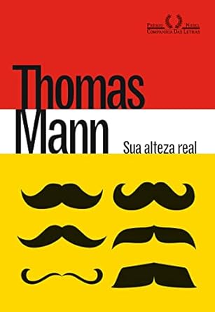 Sua alteza real Thomas Mann